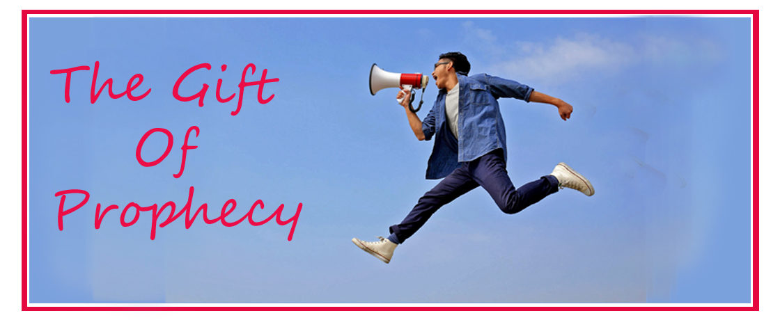 Prophecy as a Gift: What It Is, What It Isn’t, and Why the Church Needs It Done Right